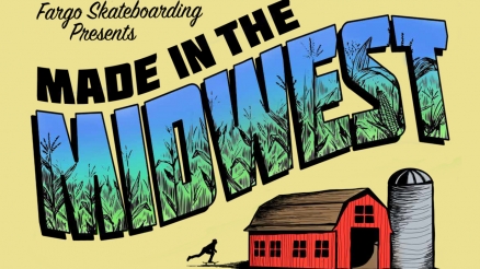 Fargo Skateboarding&#039;s &quot;Made in the Midwest&quot; Pop Up