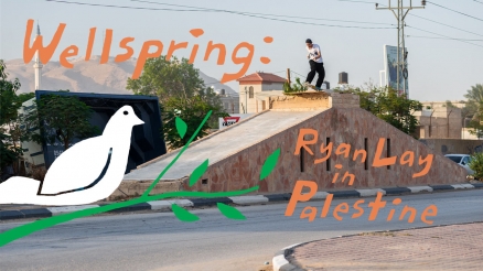 &quot;Wellspring—Ryan Lay in Palestine&quot; Video