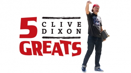 Clive Dixon: Five Greats