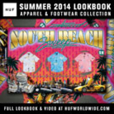 Huf Summer &#039;14 Lookbook