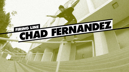 Firing Line: Chad Fernandez