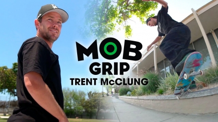 Trent McClung&#039;s &quot;Grip it and Rip it&quot; MOB Video