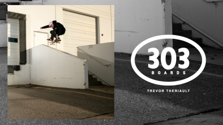 Trevor Theriault's "TBAG" part for 303 Boards