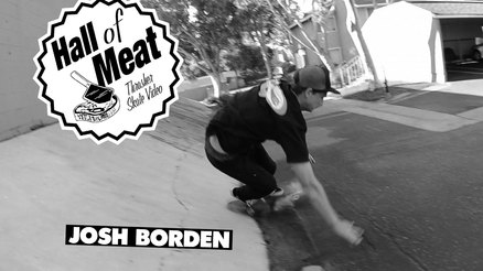 Hall Of Meat: Josh Borden