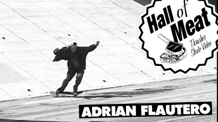 Hall Of Meat: Adrian Flautero