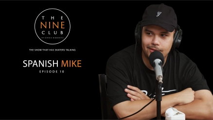 The Nine Club Ep 10 with Spanish Mike