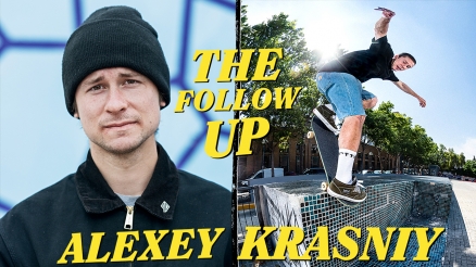 The Follow Up: Alexey Krasniy