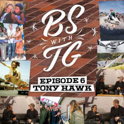 BS with TG: Tony Hawk