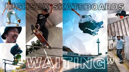 Highsox Skateboards&#039; &quot;Waiting&quot; Video