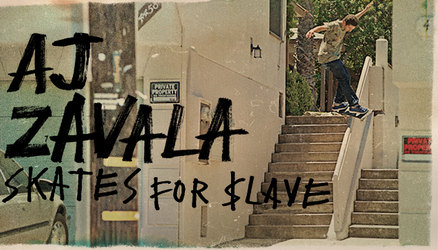 AJ Zavala's "$lave" Part