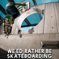 Satori Wheels&#039; &quot;We&#039;ed Rather Be Skateboarding&quot; Promo