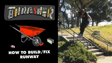 Thrasher&#039;s DIY: How to Build and Fix Runway