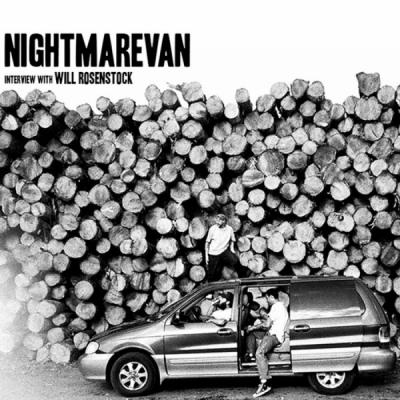 Will Rosenstock&#039;s &quot;Nightmare Van&quot; Interview