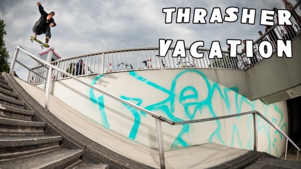 Thrasher Vacation: Germany