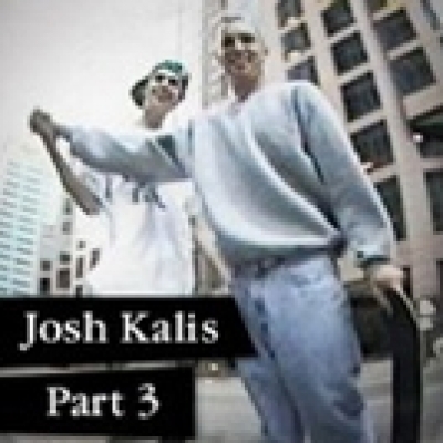 Epicly Later&#039;d: Josh Kalis Part 3