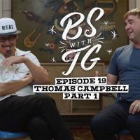 BS with TG: Thomas Campbell Part 1