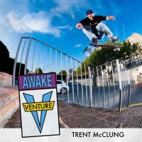 Trent McClung&#039;s &quot;Awake&quot; Venture Part