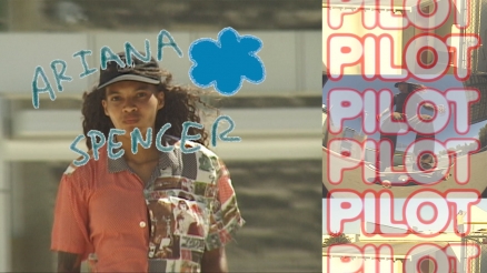 Ariana Spencer's "Pilot" Part